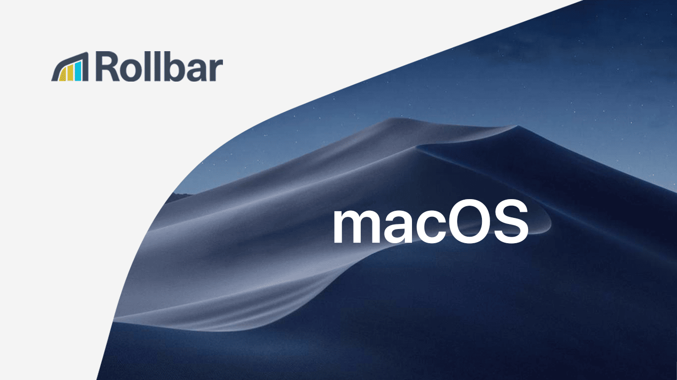Announcing Crash Monitoring for macOS with Rollbar