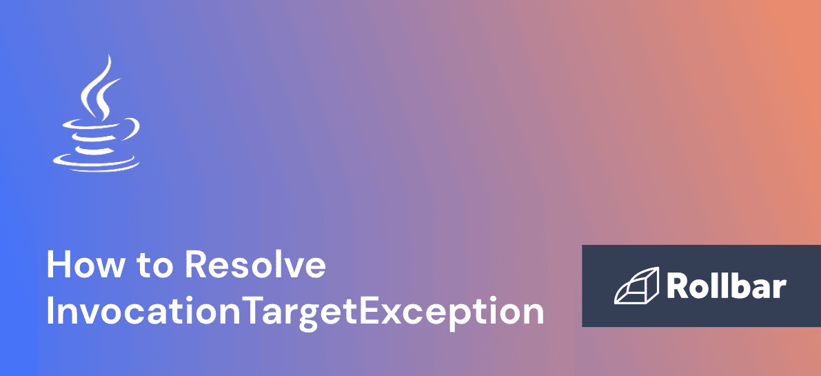 How to Resolve InvocationTargetException in Java