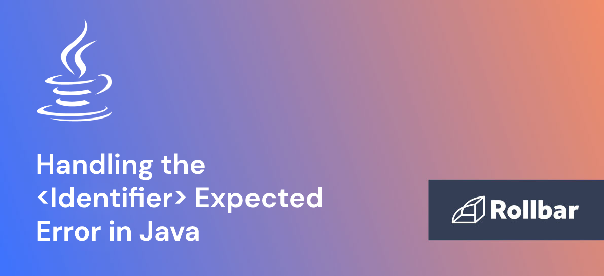 How to Handle the <Identifier> Expected Error in Java