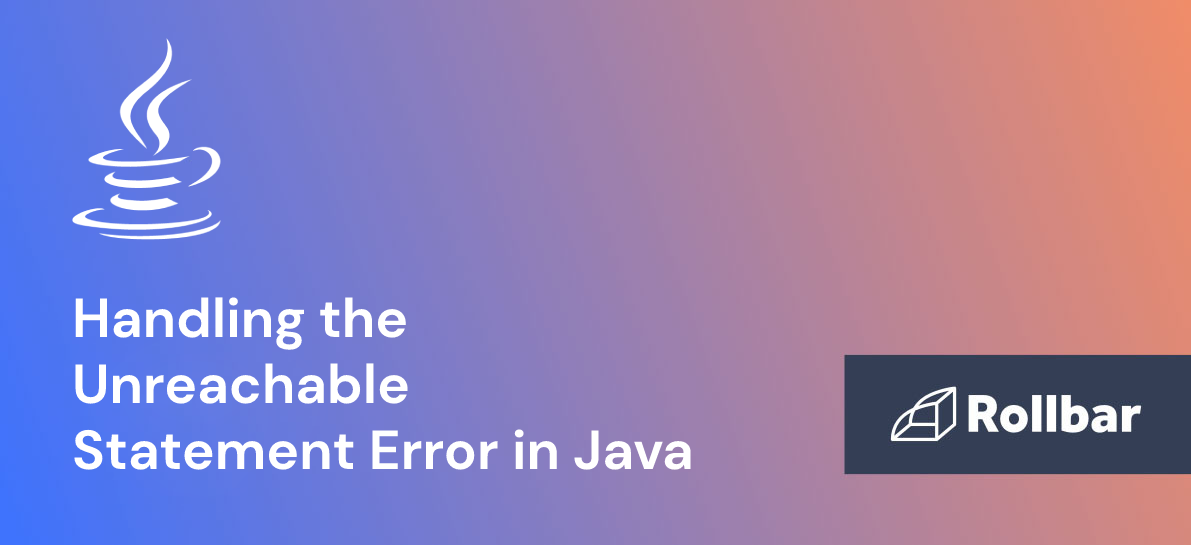 How to Fix Unreachable Statement Errors in Java