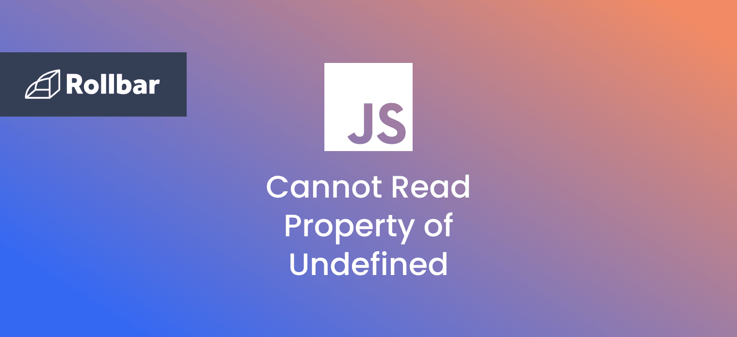Resolving the TypeError: Cannot Read Property of Undefined in JavaScript