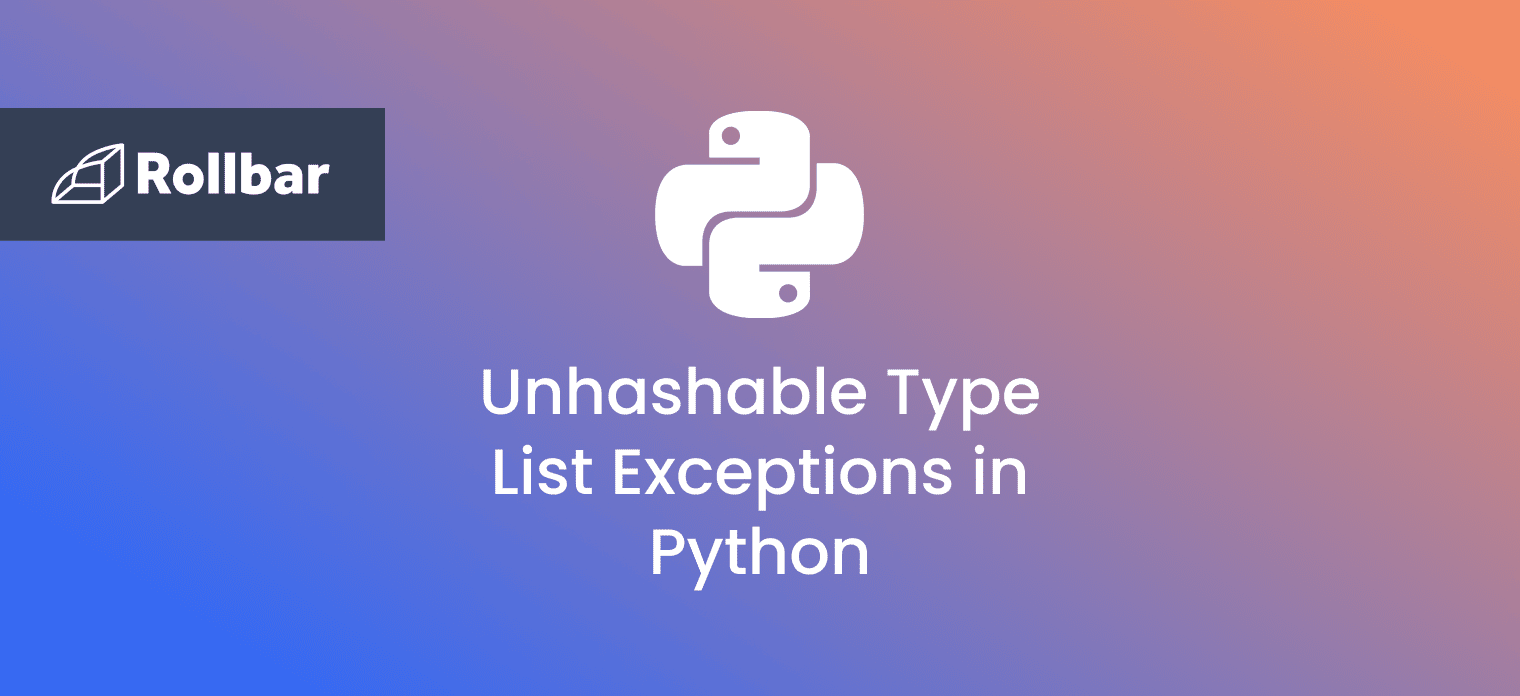 How to Handle Unhashable Type List Exceptions in Python