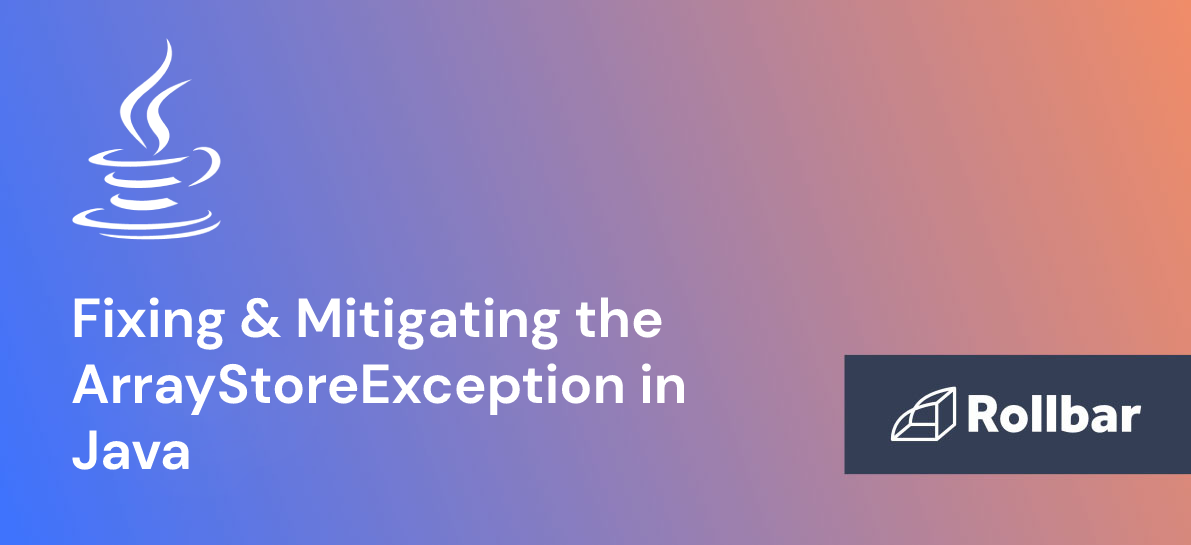 How to Fix ArrayStoreException in Java
