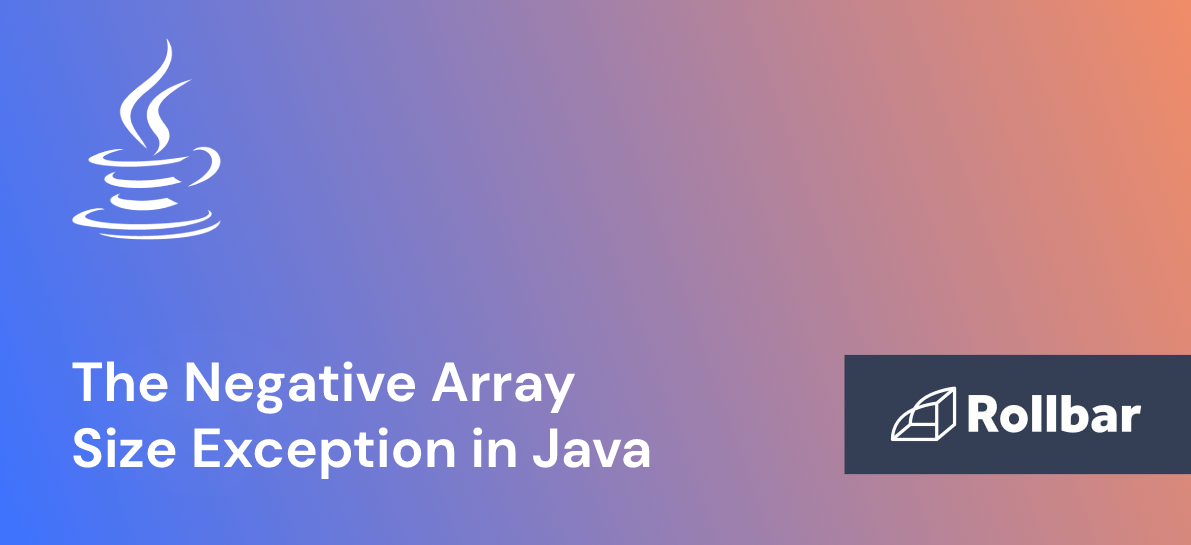 How to Handle the Negative Array Size Exception in Java