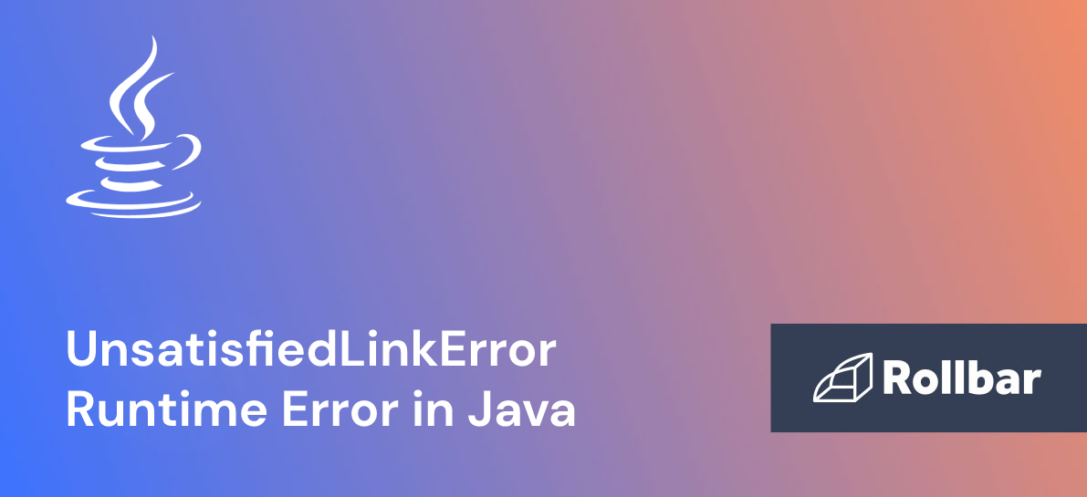 How to Handle the UnsatisfiedLinkError Runtime Error in Java