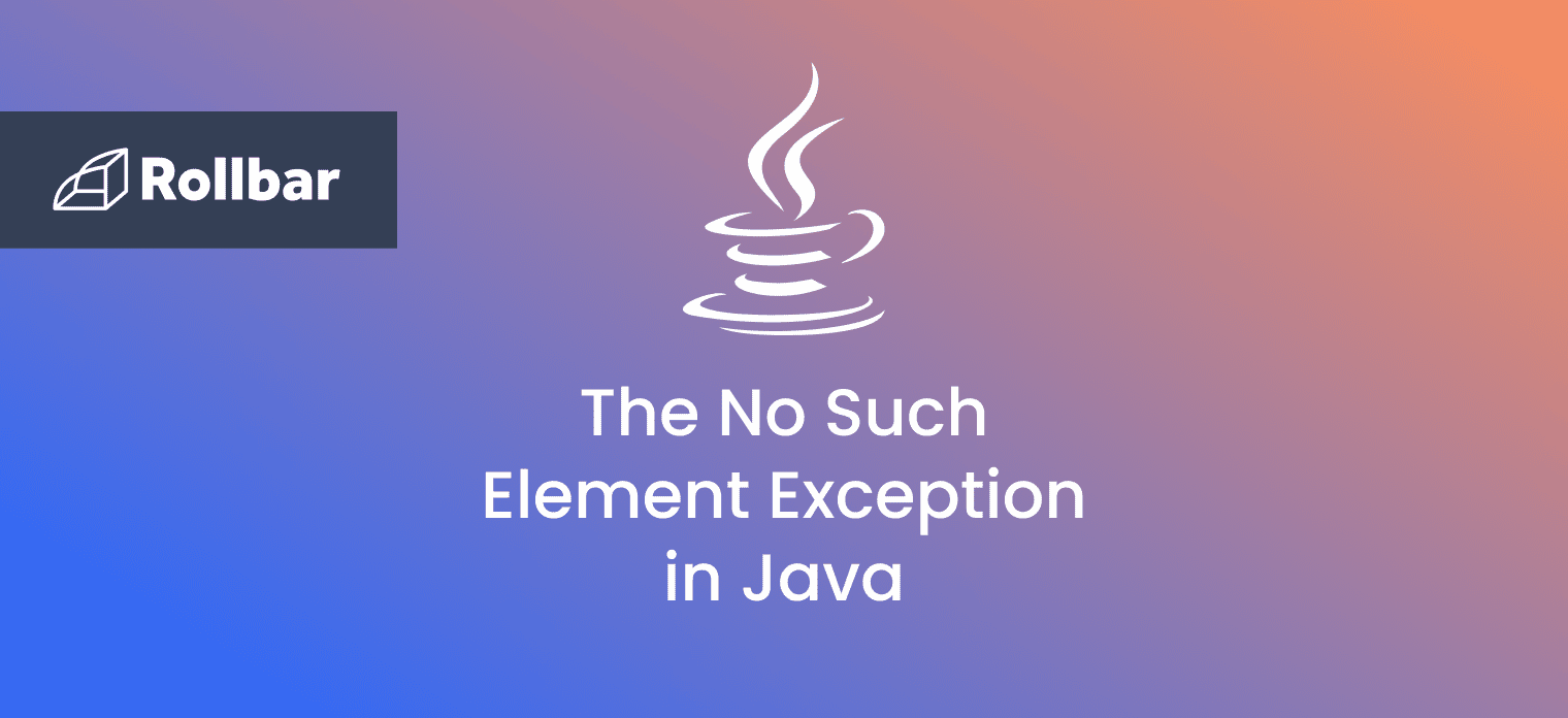 How to Fix the No Such Element Exception in Java