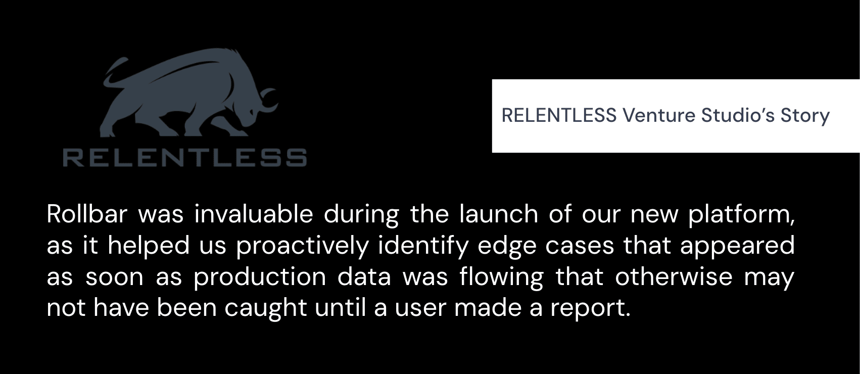 RELENTLESS Venture Studio’s Story with Rollbar