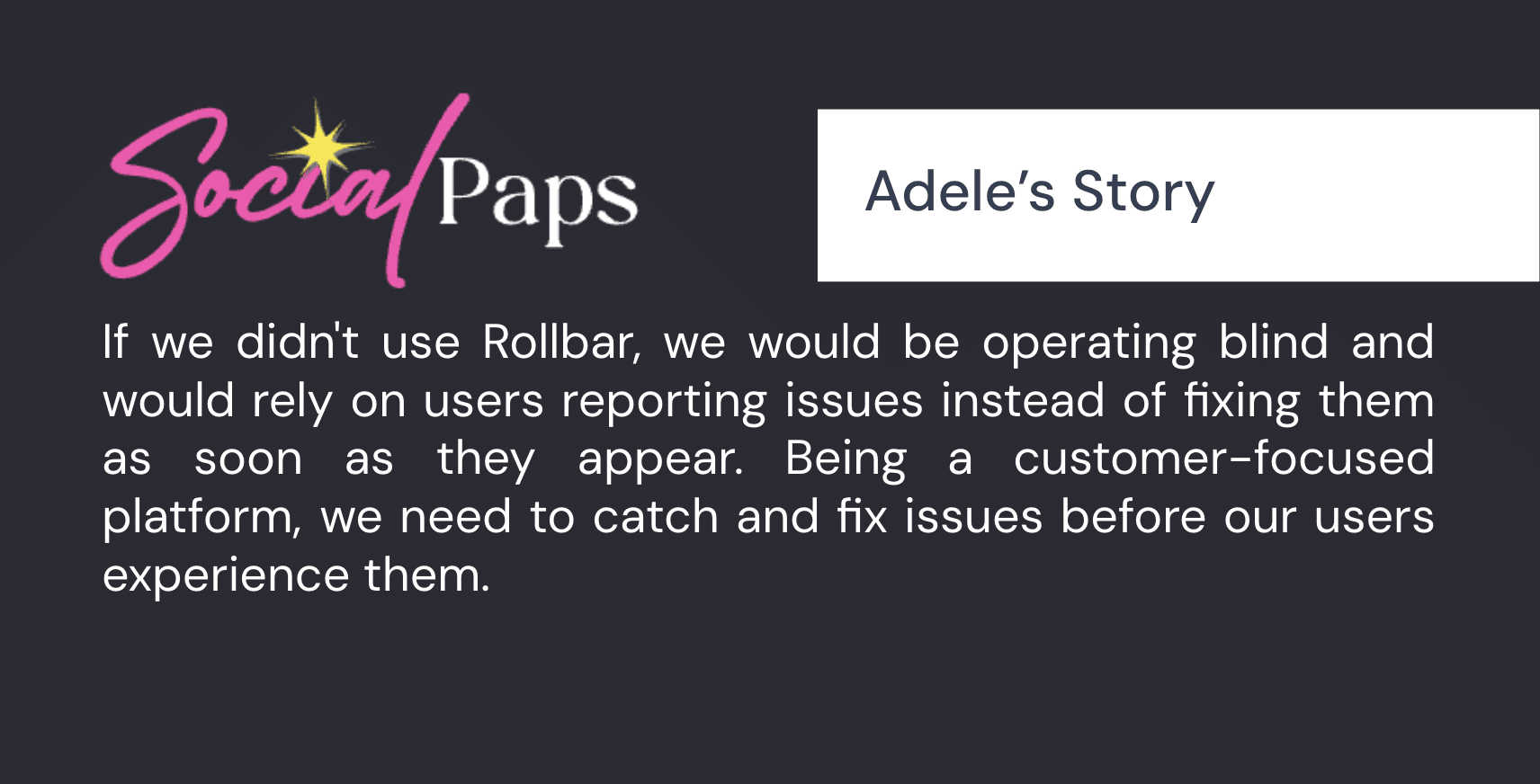 SocialPap’s Story with Rollbar